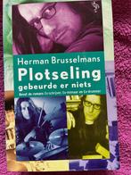 Herman Brusselmans Plotseling gebeurde er niets, Gelezen, Ophalen of Verzenden, Nederland