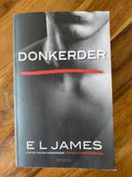 Donkerder - E.L James, Boeken, Romans, Ophalen of Verzenden, Zo goed als nieuw, Nederland, E.L James