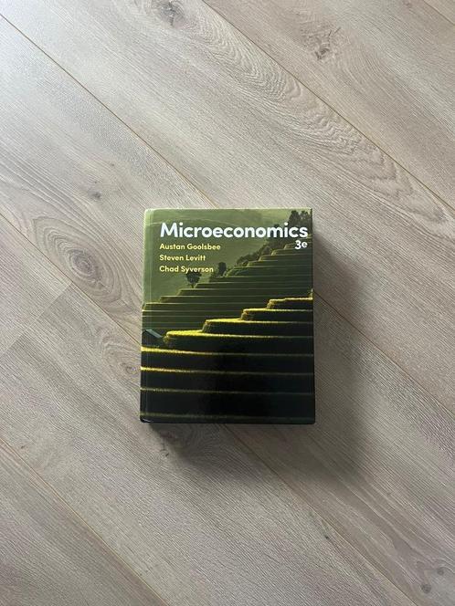 Microeconomics (3rd Edition) by Goolsbee, Levitt & Syverson, Boeken, Studieboeken en Cursussen, Zo goed als nieuw, WO, Beta, Ophalen of Verzenden