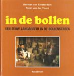 BOEK IN DE BOLLEN EEN EEUW LANDARBEID IN DE BOLLENSTREEK, Boeken, Geschiedenis | Stad en Regio, Ophalen of Verzenden, Nieuw, Herman van Amsterdam en Peter vd Voort
