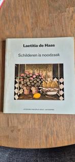 Laetitia de Haas - Schilderen is noodzaak, Ophalen of Verzenden, Zo goed als nieuw