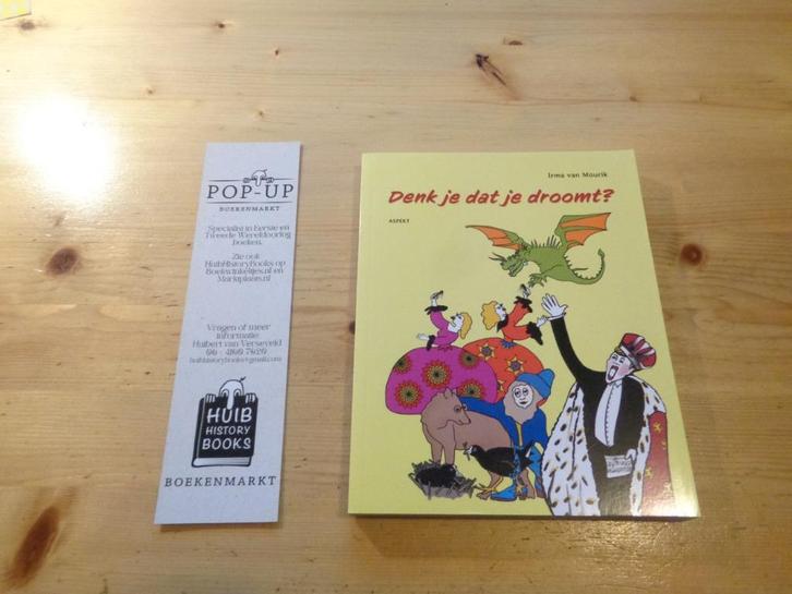 Irma van Mourik - Denk je dat je droomt, Boeken, Literatuur, Zo goed als nieuw, Nederland, Ophalen