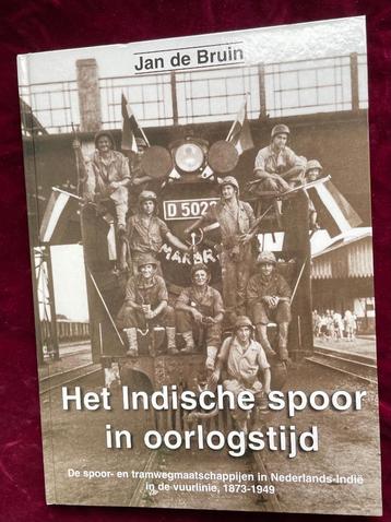 mooi boek getiteld ; Het Indische spoor in oorlogstijd. beschikbaar voor biedingen