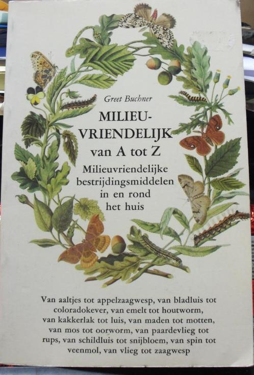 Milieuvriendelijk van A tot Z, Greet Buchner, Boeken, Wonen en Tuinieren, Zo goed als nieuw, Verzenden