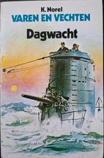 K.Norel - Varen en vechten / Dagwacht, Boeken, Ophalen of Verzenden, Gelezen, K.Norel, Nederland