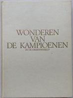 Wonderen van de kampioenen in de dierenwereld door J. Klaare, Ophalen of Verzenden, Gelezen, Natuurwetenschap