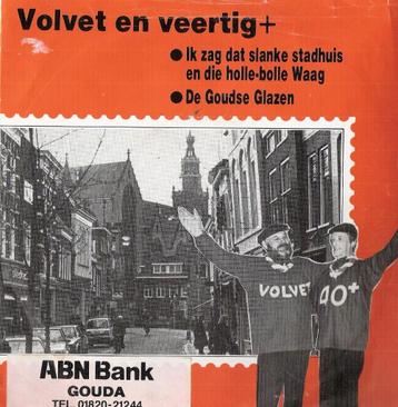 Gouda Zeldzame Reclame single VOLVET/ 40+ -ABN Bank Amro beschikbaar voor biedingen