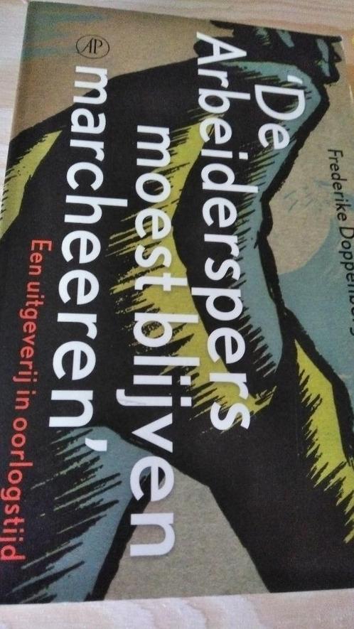 " De Arbeiderspers moet blijven marchee, Boeken, Oorlog en Militair, Gelezen, Overige onderwerpen, Tweede Wereldoorlog, Verzenden