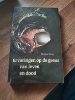 Ervaringen op de grens van leven en dood - Margot Grey, Gelezen, Achtergrond en Informatie, Ziel of Sterfelijkheid, Margot Grey