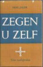 Zegen U Zelf. Tien Radio-Preken / Okke Jager, Boeken, Ophalen of Verzenden, Gelezen, Christendom | Protestants