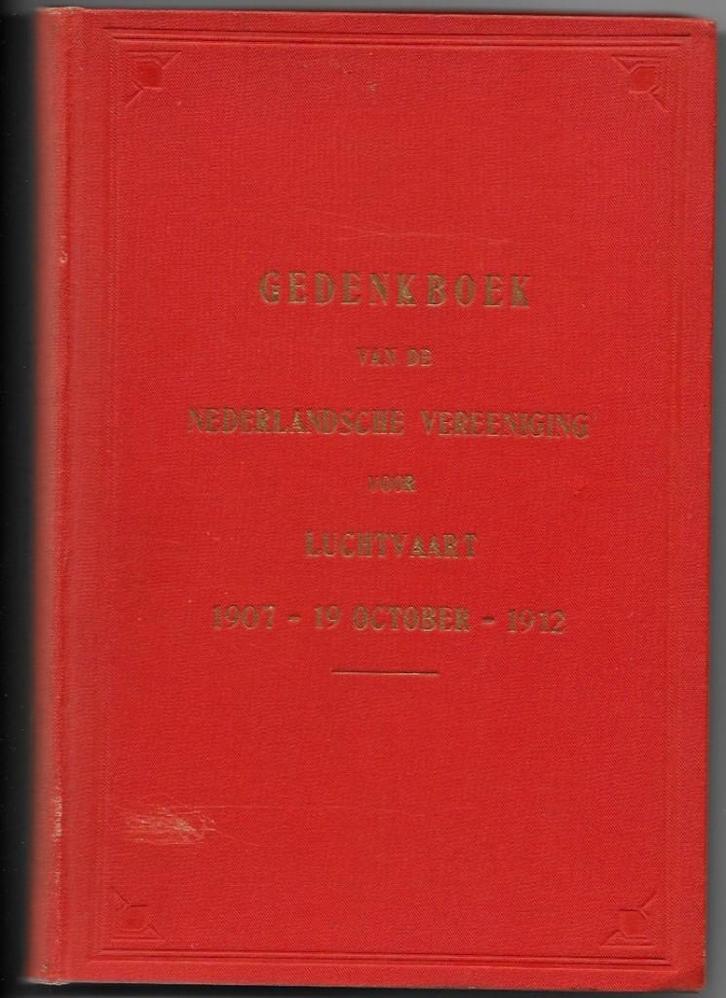 Gedenkboek 1907 1912 luchtvaart pioniertijd, Verzamelen, Luchtvaart en Vliegtuigspotten, Zo goed als nieuw, Boek of Tijdschrift