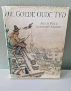 Anton Pieck boek - Die oude goede tijd - met handtekening, Boeken, Ophalen of Verzenden, 19e eeuw, Gelezen