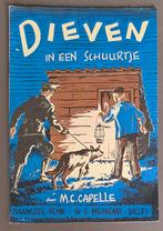 Dieven in een schuurtje - M.C. Capelle, Ophalen of Verzenden, Gelezen, M.C. Capelle