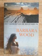 Boek, Het geheim van de Regenkruik (Barbara Wood), Boeken, Ophalen of Verzenden, Zo goed als nieuw, Nederland