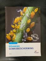Uitvoeren gewasbescherming - Cursusboek, Ophalen of Verzenden, Gelezen, HBO