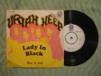 Uriah Heep 7" Vinyl Single: ‘Lady in black’ (Turkije), Cd's en Dvd's, Vinyl Singles, Rock en Metal, Ophalen of Verzenden, 7 inch