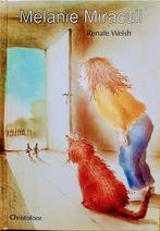Melanie Miraculi, Gelezen, Ophalen of Verzenden, Fictie, Renate Welsh.