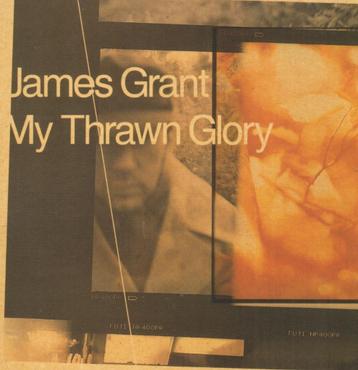 JAMES GRANT My Thrawn Glory CD 12 track DIGIPACK 2000 *DC beschikbaar voor biedingen