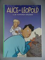 Alice en Leopold. Nr 2 De Koperen Kruisen., Eén stripboek, Ophalen of Verzenden, Gelezen
