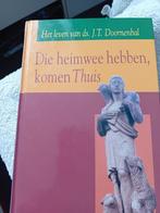 Die heimwee hebben komen thuis. Jeannette Donkersteeg, Jeannette Donkersteeg, Christendom | Protestants, Ophalen of Verzenden