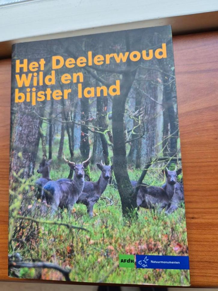 Het Deelerwoud, Wild en bijster land, Boeken, Natuur, Zo goed als nieuw, Natuur algemeen, Ophalen of Verzenden