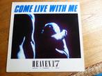 Heaven 17 – Come Live With Me ( Maxi Single), Ophalen of Verzenden, 1980 tot 2000, Gebruikt, 12 inch