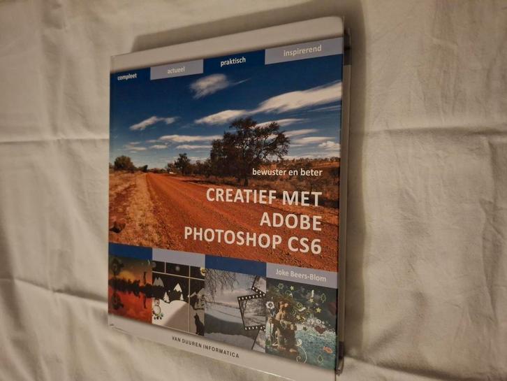 Joke Beers-Blom - Creatief met photoshop CS6, Boeken, Informatica en Computer, Zo goed als nieuw, Ophalen of Verzenden