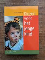 Helma Brouwers - Kiezen voor het jonge kind, Boeken, Studieboeken en Cursussen, Ophalen of Verzenden, Zo goed als nieuw, HBO, Helma Brouwers