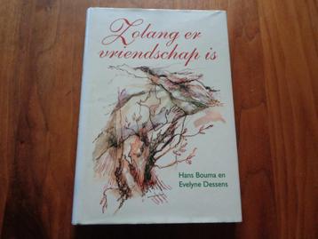 Zolang er vriendschap is - Hans Bouma/Evelyne Dessens beschikbaar voor biedingen