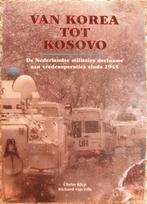 Van Korea tot Kosovo - Christ Klep en Richard van Gils, Ophalen of Verzenden, 1945 tot heden, Zo goed als nieuw, Algemeen