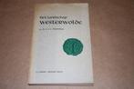 Het landschap Westerwolde - Standaardwerk 1945 !!, Boeken, Ophalen of Verzenden, Zo goed als nieuw