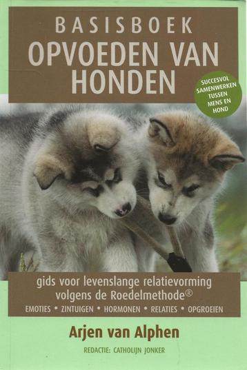 Opvoeden van honden - basisboek - Arjen van Alphen beschikbaar voor biedingen