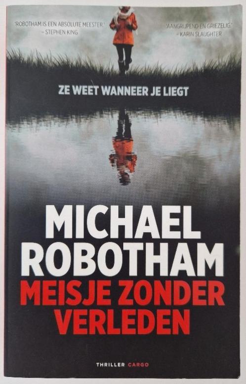 Boek: Meisje zonder verleden – Michael Robotham, Boeken, Thrillers, Gelezen, Nederland, Ophalen of Verzenden