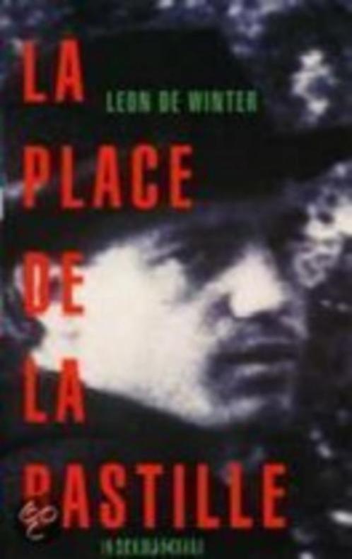 La Place de la Bastille vertelling Auteur: Leon de Winter, Boeken, Literatuur, Zo goed als nieuw, Nederland, Ophalen of Verzenden