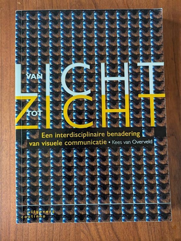 Kees van Overveld Van licht tot zicht (visuele communicatie), Boeken, Studieboeken en Cursussen, Zo goed als nieuw, HBO, Gamma