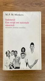 Indonesië - een strijd om nationale identiteit - Muskens, Ophalen of Verzenden, 20e eeuw of later, Zo goed als nieuw, Azië