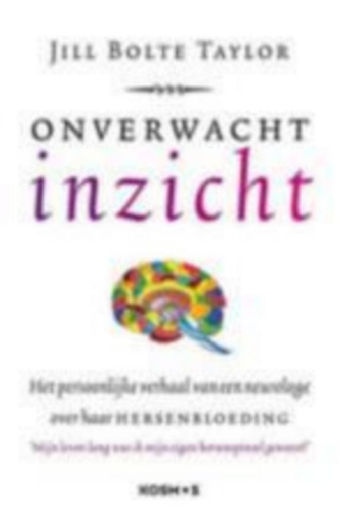 onverwacht inzicht Jill Bolte Taylor NIEUW, Boeken, Psychologie, Nieuw, Ophalen of Verzenden