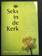 Seks in de Kerk; Willem J. Ouweneel, Verzenden, Zo goed als nieuw