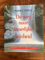 De weg naar innerlijke wijsheid., Boeken, Achtergrond en Informatie, Spiritualiteit algemeen, Penney Peirce, Ophalen of Verzenden