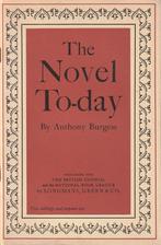 The Novel To-day - Anthony Burgess**, Ophalen of Verzenden, Zo goed als nieuw, Anthony Burgess, Europa overig