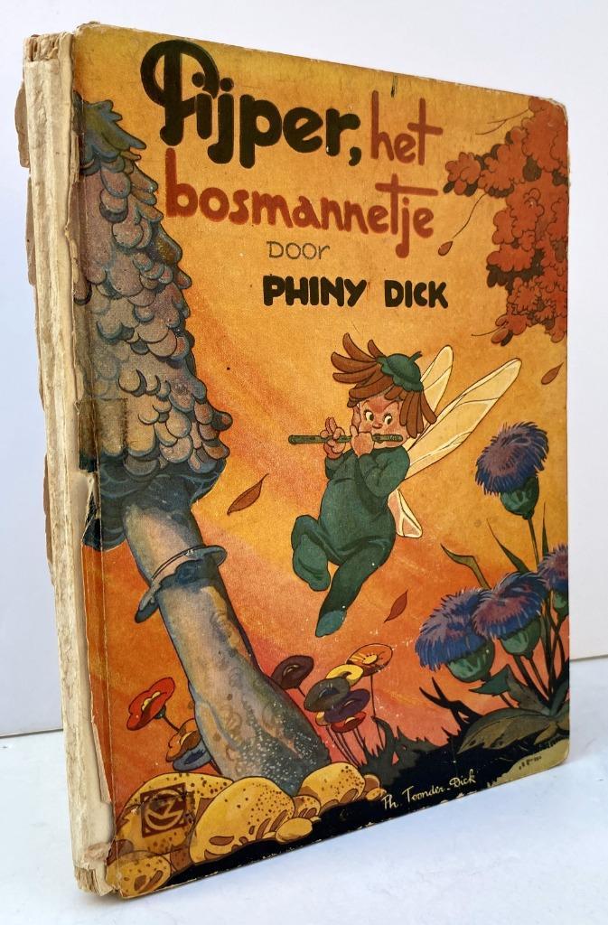 Dick, Phiny - Pijper, het bosmannetje ( 1950), Boeken, Kinderboeken | Jeugd | onder 10 jaar, Zo goed als nieuw, Ophalen of Verzenden