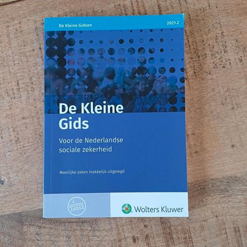 De Kleine Gids voor de Nederlandse sociale zekerheid 2021.2, Boeken, Wetenschap, Zo goed als nieuw, Sociale wetenschap, Ophalen of Verzenden
