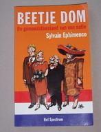 Beetje dom - gemoedstoestand v/e natie - Sylvain Ephimenco, Boeken, Maatschappij en Samenleving, Ophalen of Verzenden, Zo goed als nieuw