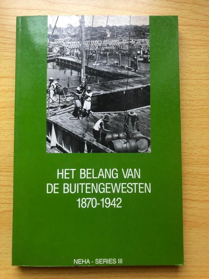 Het belang van de Buitengewesten in Ned.-Indië, 1870-1942, Boeken, Overige Boeken, Zo goed als nieuw, Ophalen of Verzenden