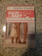 Sophie Kinsella - Shopaholic en baby, Ophalen of Verzenden, Zo goed als nieuw, Nederland, Sophie Kinsella