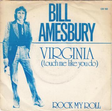 Bill Amesbury - Virginia (Touch Me Like you Do) (Single) beschikbaar voor biedingen
