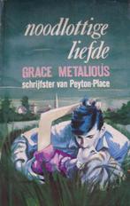 Noodlottige liefde - Grace Metalious, Ophalen of Verzenden, Gelezen, Grace Metalious, Europa overig