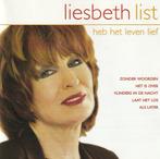Liesbeth List - Heb het leven lief - CD als nieuw, Cd's en Dvd's, Ophalen of Verzenden, Zo goed als nieuw, Levenslied of Smartlap