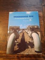ondergronds rijk 25 jaar gasunie en aardgas, 20e eeuw of later, Ophalen of Verzenden, Zo goed als nieuw, Wolf Kielich
