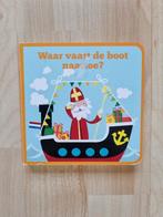 Sinterklaasboek: Waar vaart de boot naar toe?, Ophalen of Verzenden, Gelezen, 2 tot 3 jaar